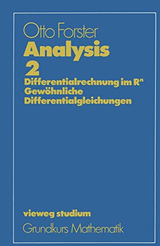 Vieweg Studium, Analysis 2. Differentialrechnung im IRn, Gewöhnliche Differentialgleichungen.